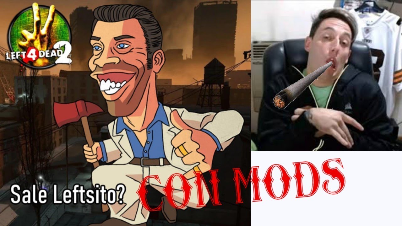 LEFT 4 DEAD 2 es MAS DIVERTIDO con MODS