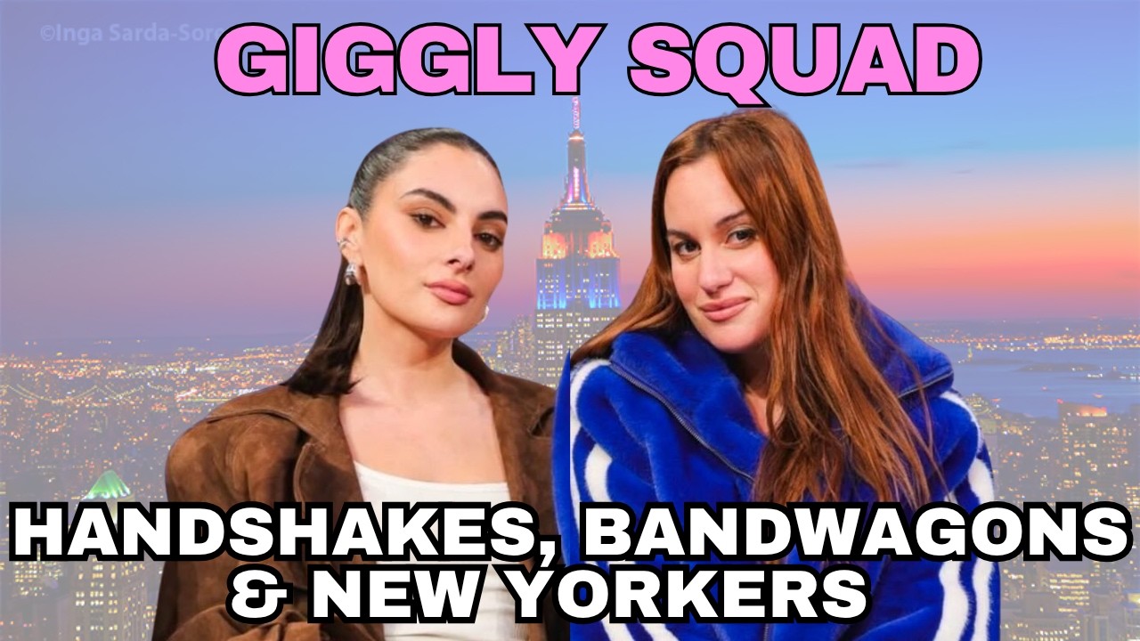 Giggling about handshakes, bandwagons, and New Yorkers with Hannah Berner and Paige DeSorbo