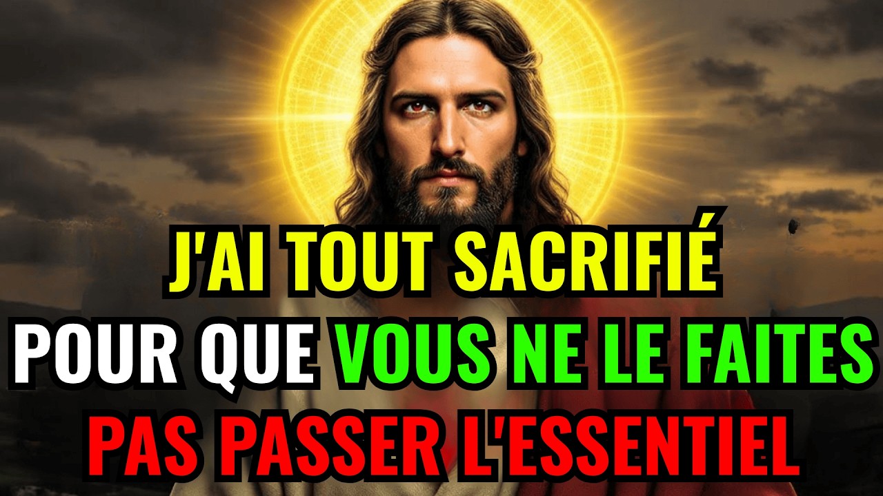🛑 DIEU DIT : J'AI TOUT SACRIFIÉ POUR VOUS. NE MANQUEZ PAS CE MESSAGE... | LE MESSAGE DE DIEU