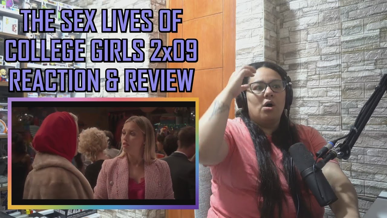 The Sex Lives of College Girls 2x09 REACTION & REVIEW 