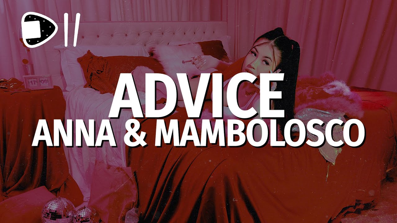 ANNA feat. MamboLosco - ADVICE (Testo/Lyrics) [babe, babe, babe]