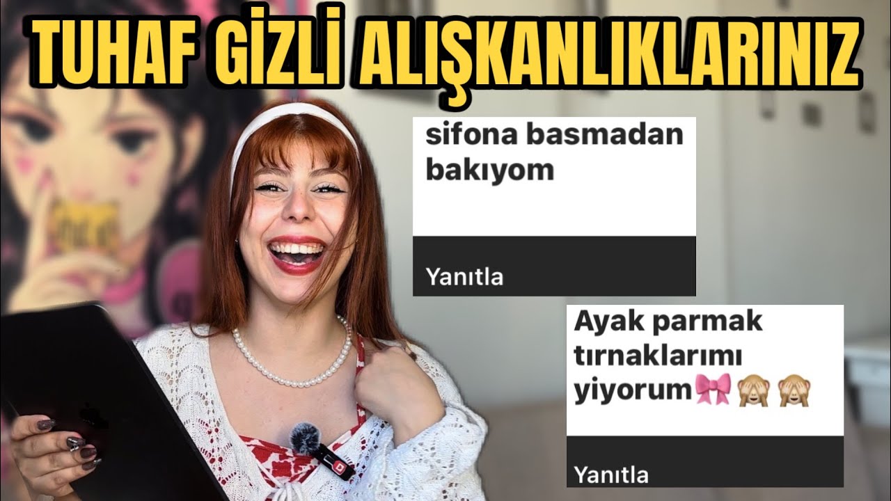 Tuhaf Gizli Alışkanlıklarımız