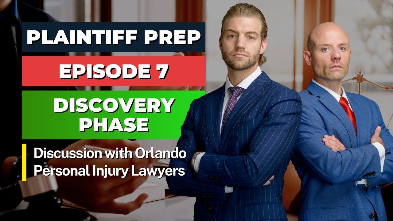 Pt. 7 - Plaintiff Prep: Discovery | Discussion with Personal Injury Lawyers in Orlando Florida
