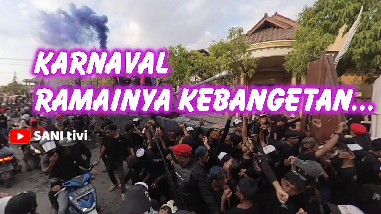 KARNAVAL -  NGERIIII..... RAMAINYA KEBANGETAN ...