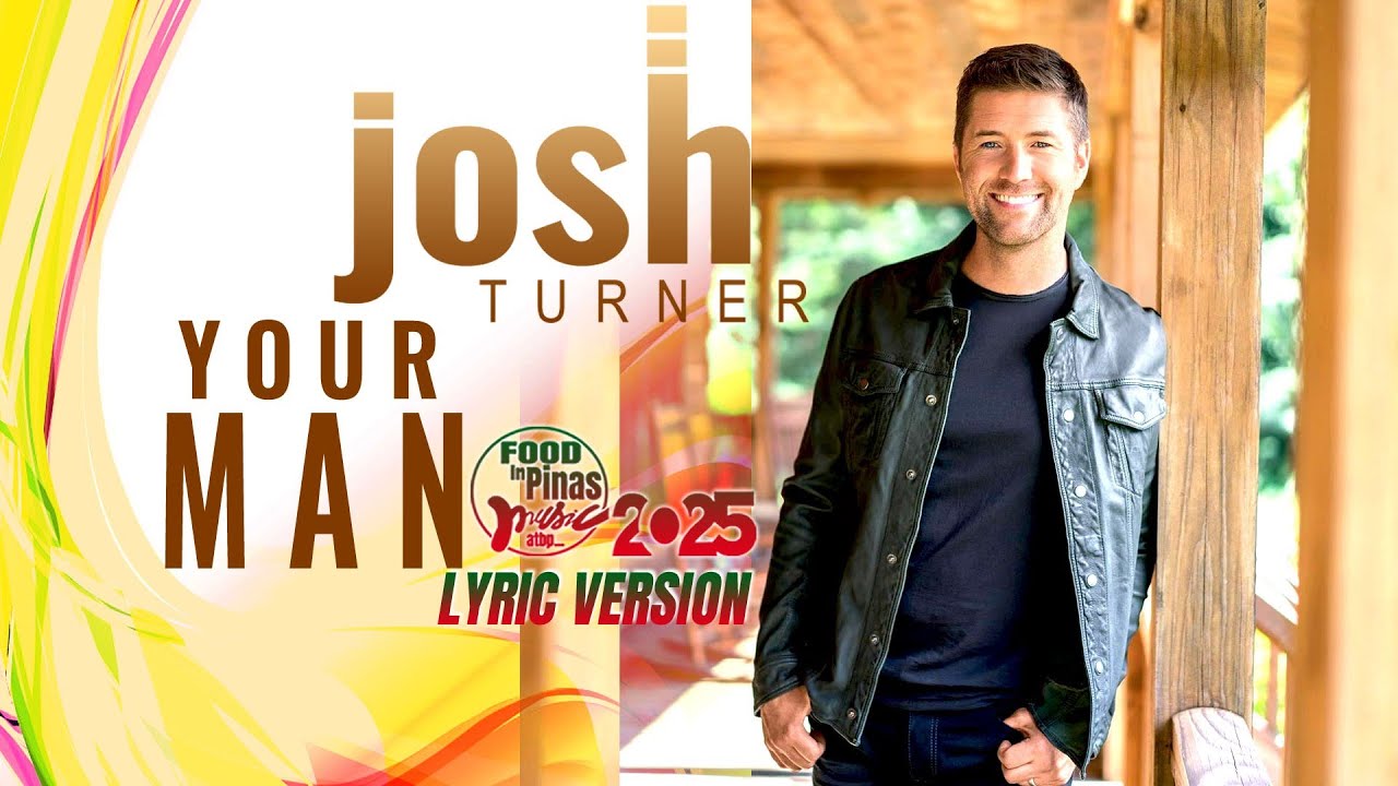 YOUR MAN - JOSH TURNER (Lyric Version)