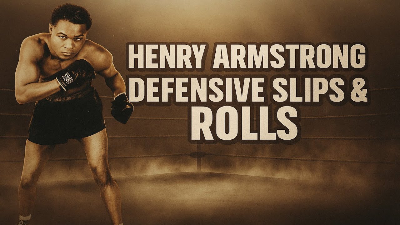 Henry Armstrong - Defensive Slips & Rolls