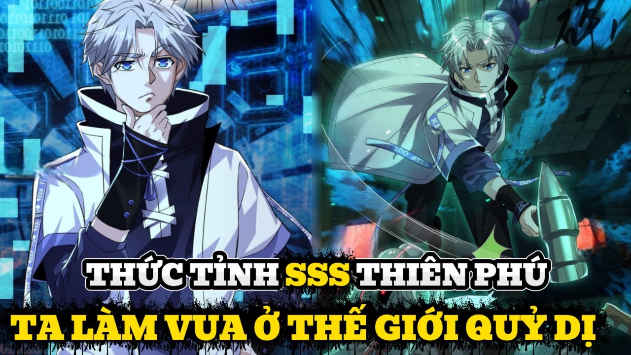 THỨC TỈNH HỆ THỐNG SSS TA LÀM VUA Ở THẾ GIỚI QUỶ DỊ | Ma Đế ReView