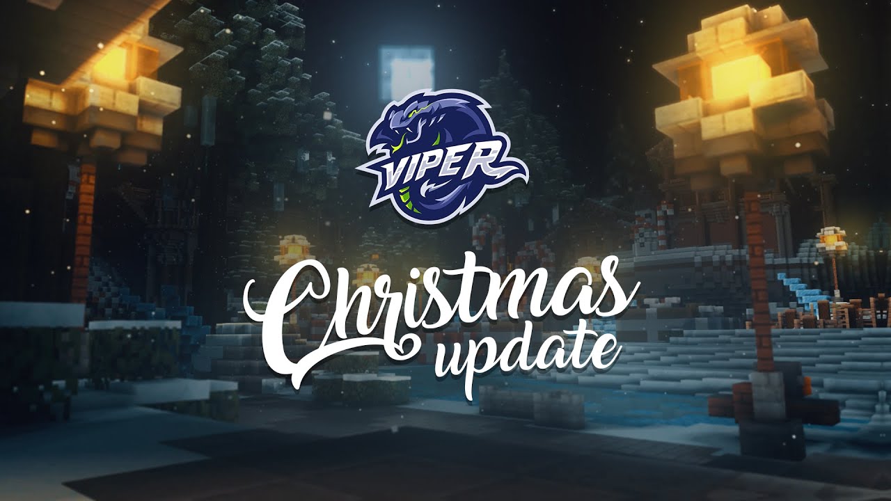 Viper&rsquo;s Christmas Update | December 24th - 26th