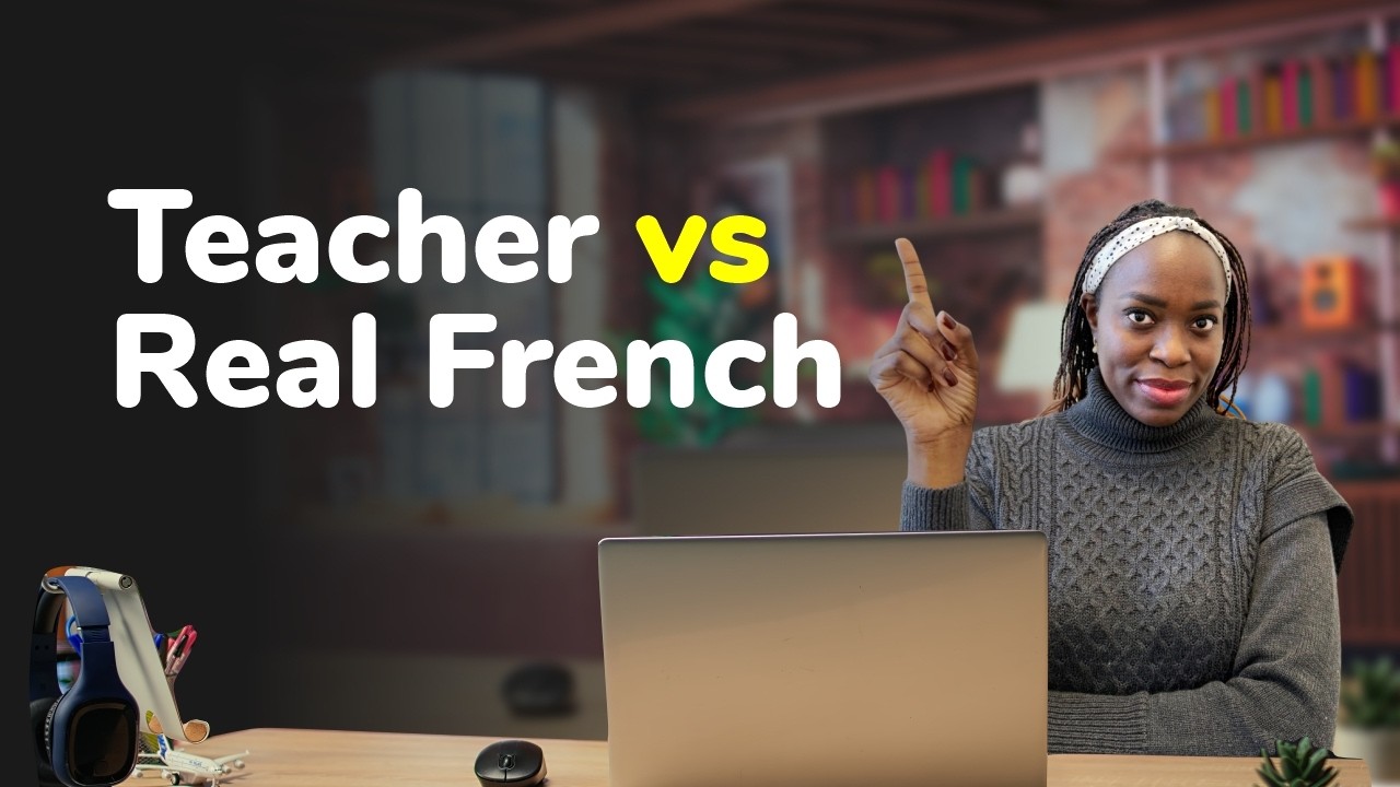 Why You Understand Your Teacher But Not Real French How I Fixed It