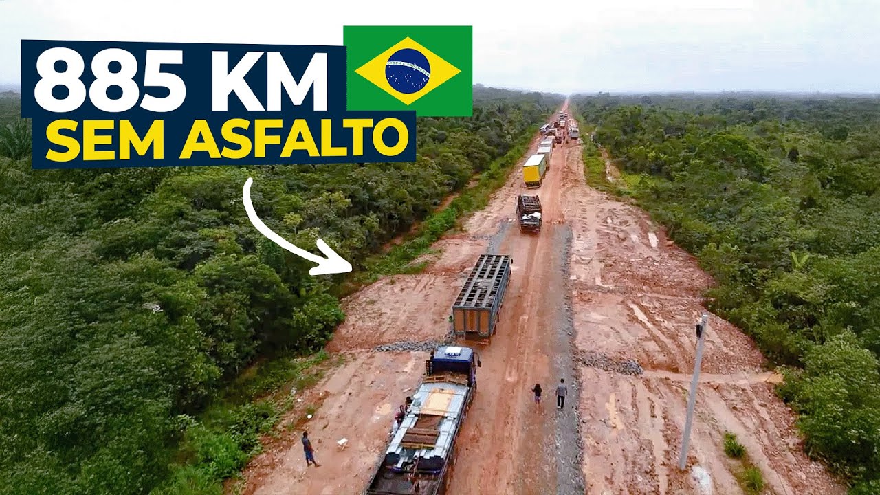 Por que Uma das Maiores BR's do Brasil Não Foi Pavimentada?