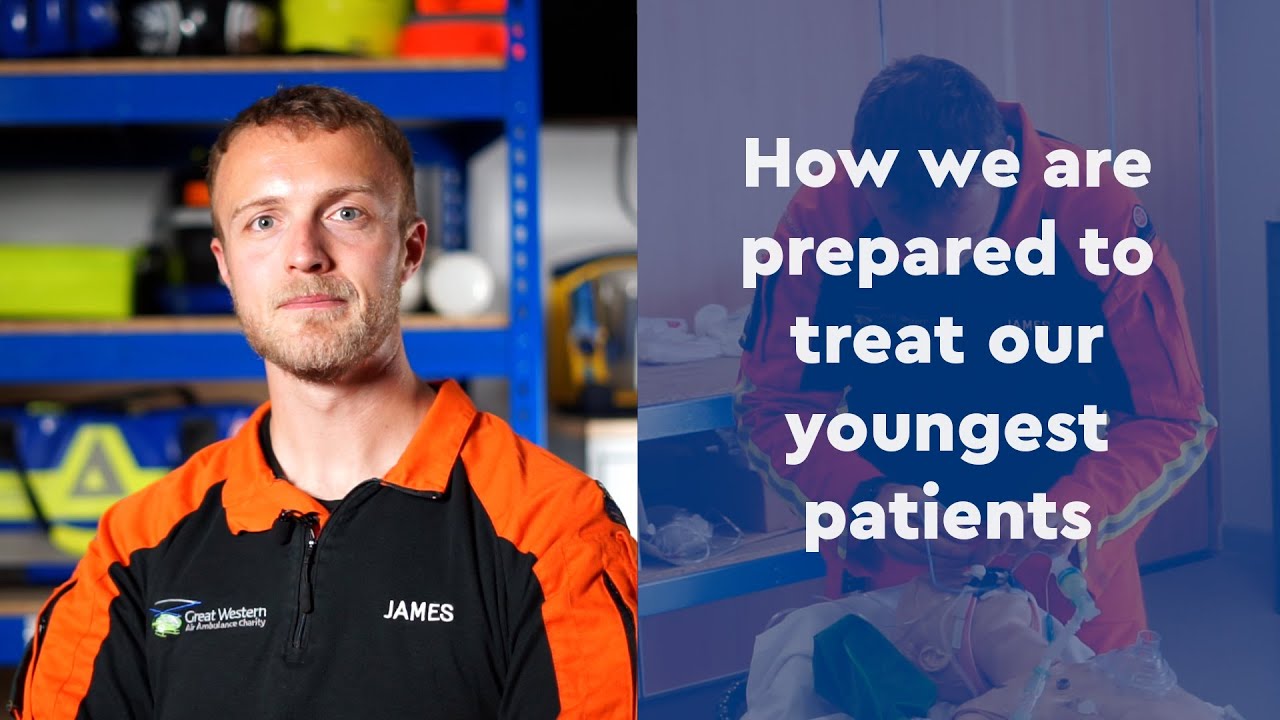How we are prepared to treat our youngest patients - Great Western Air Ambulance Charity