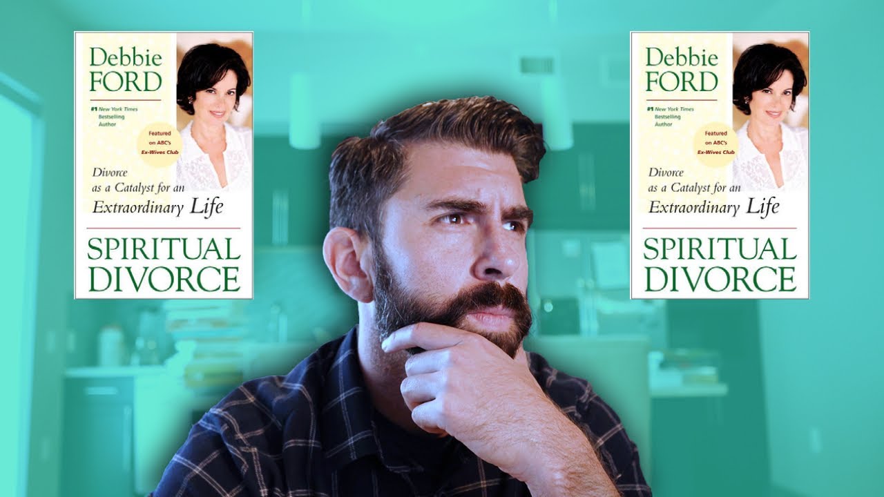 Why You Should Read Spiritual Divorce By Debbie Ford (Self Help Booktube)