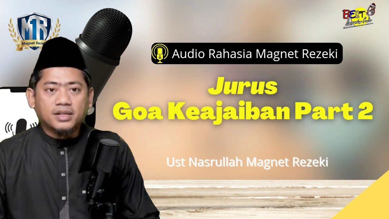 Jurus Goa Keajaiban Bagian 2 - Ust Nasrullah Magnet Rezeki (Audio Magnet Rezeki)