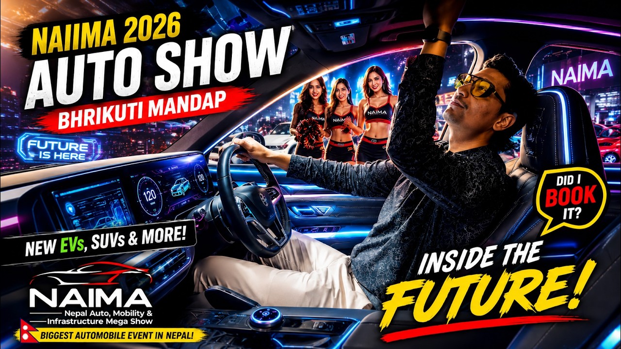 😱 NEPAL MA YESTO CAR PANI AAYECHA?! | NAIMA 2026 Auto Show