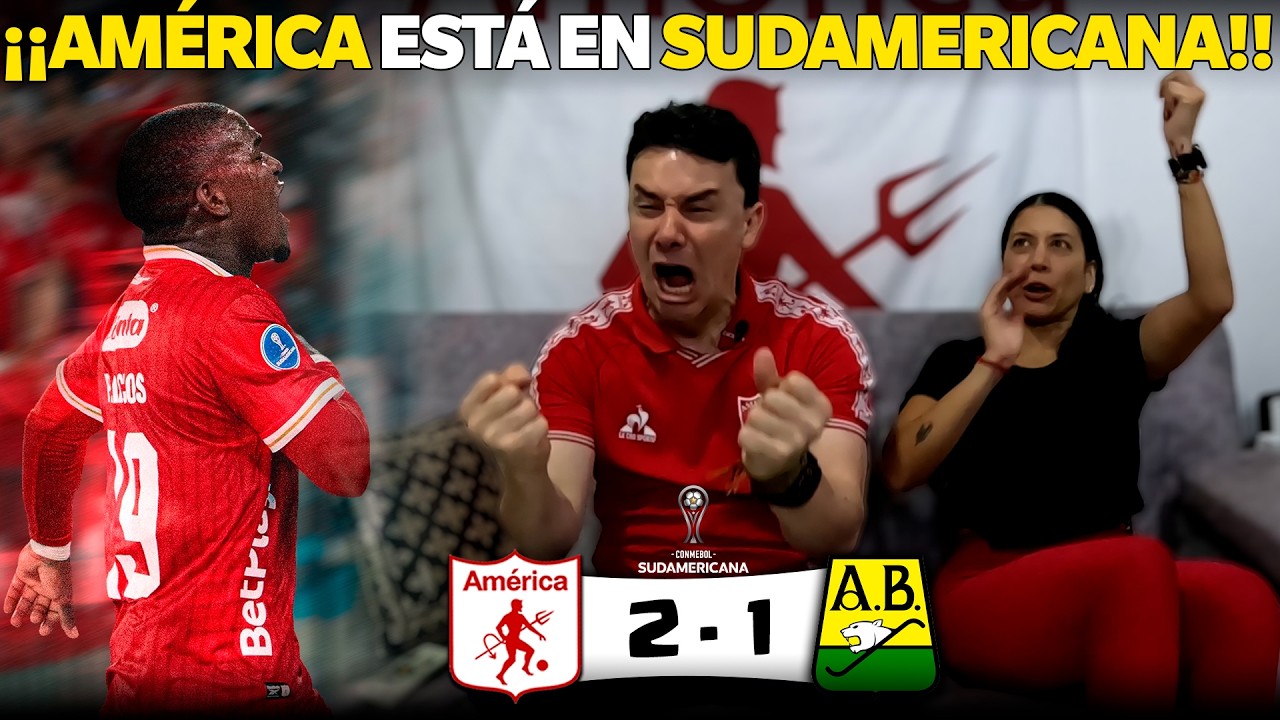¡¡CLASIFICADOS!! Reacciones América 2 vs Bucaramanga 1 | Ronda Clasificación Copa Sudamericana 2026
