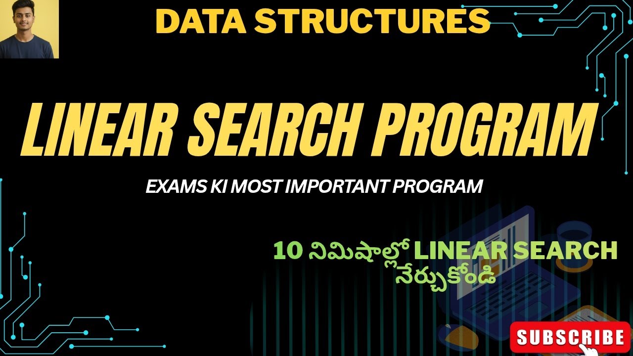 Linear Search program Explained Line by Line Data Structures for 1st Year B.Tech | Real-Time Example