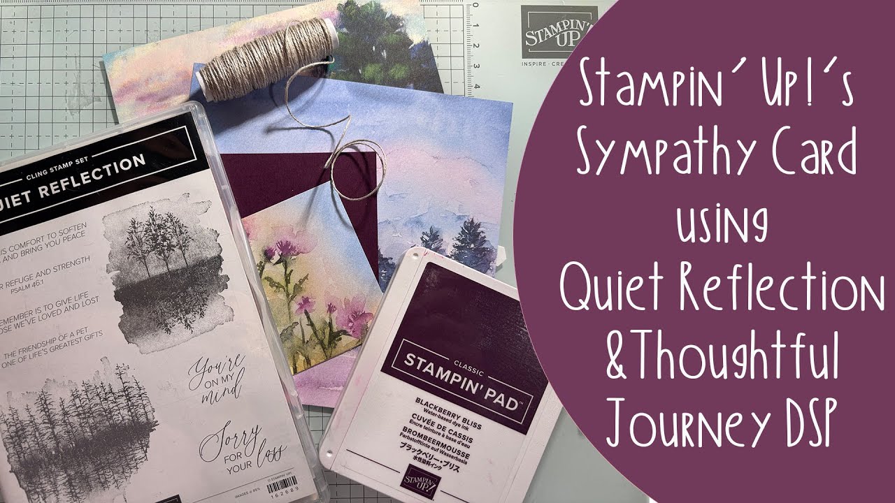 Stampin' Up! Sympathy Card using Stampin' Up!'s Quiet Reflection Stamp Set & Thoughtful Journey DSP