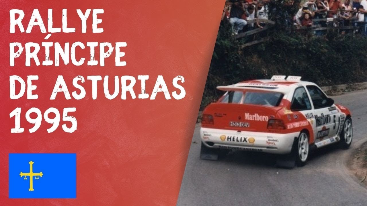 Rallye Príncipe de Asturias 1995   Campeonato de España de rallyes de asfalto (Parte y 2)