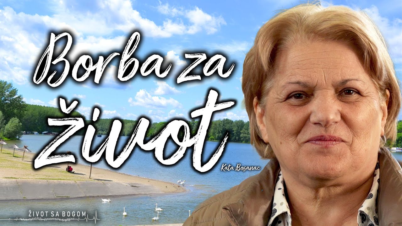 Život sa Bogom S04E10 - Borba za Život - Kata Bosanac