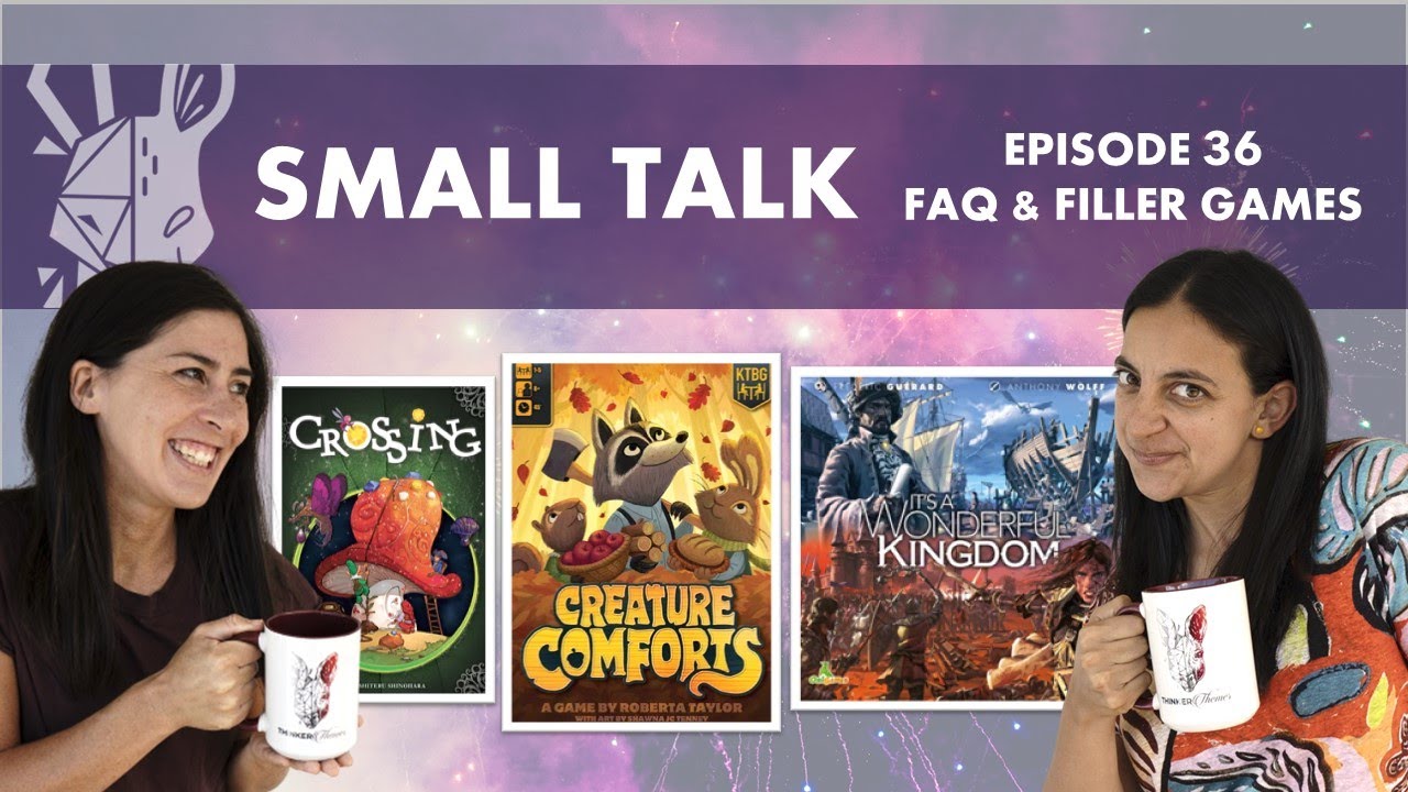 Small Talk 36 ~ This just in! | More Board Games (Creature Comforts, It's a Wonderful Kingdom)