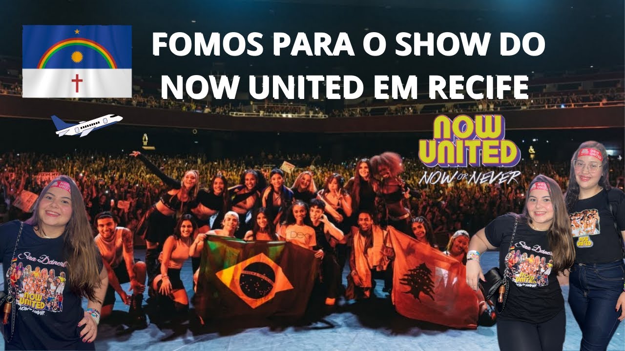 FOMOS AO SHOW DO NOW UNITED EM RECIFE!!