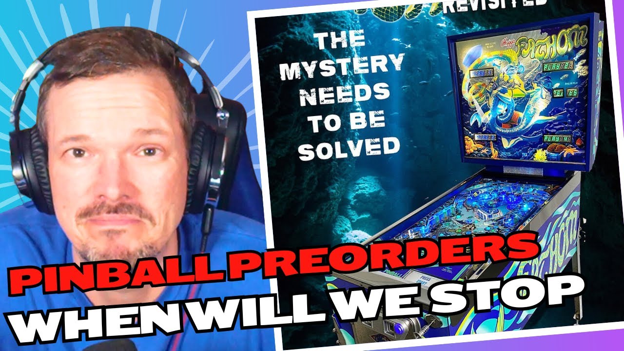 Why You Shouldn't Preorder a Pinball Machine