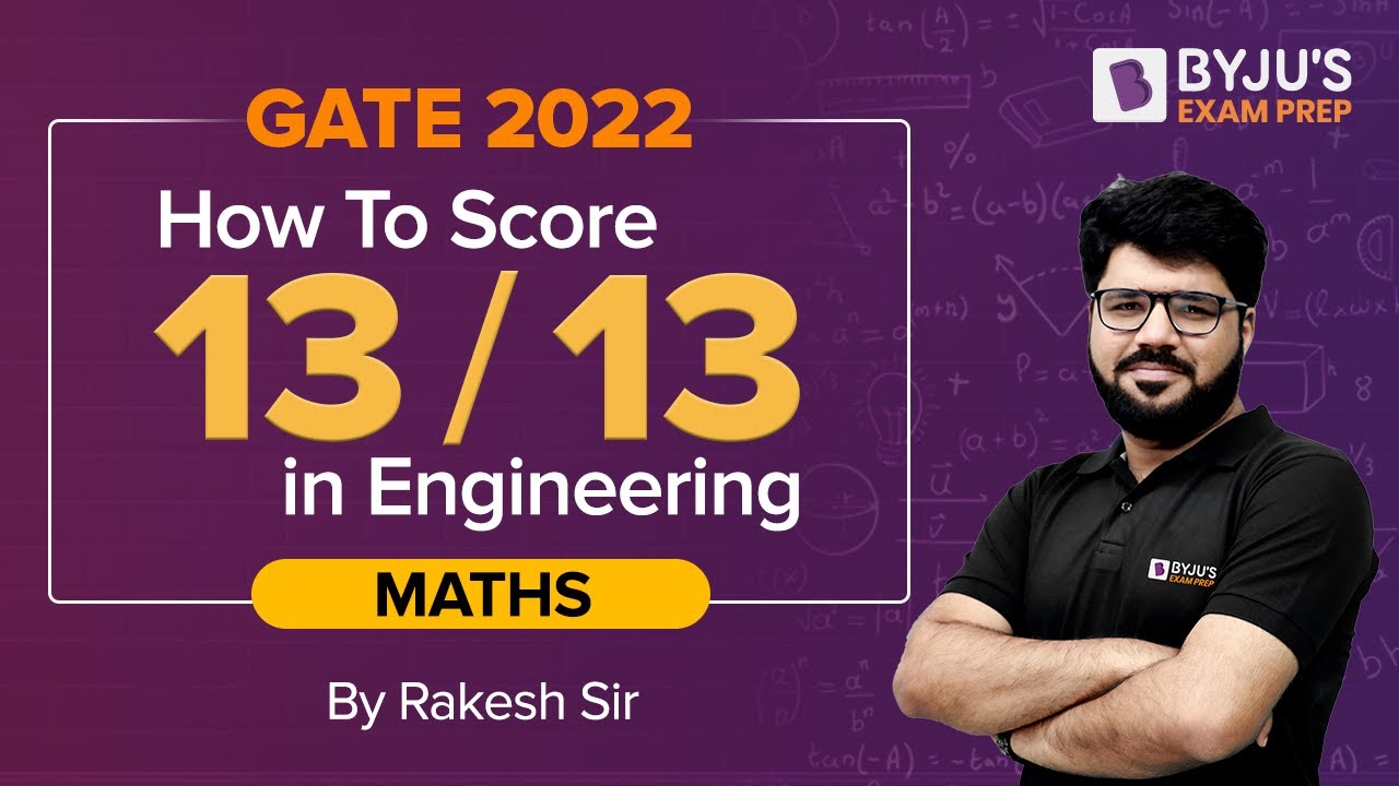 GATE 2022 | Last 50 Days Best Strategy to get FULL MARKS in Engineering Mathematics | Rakesh Talreja
