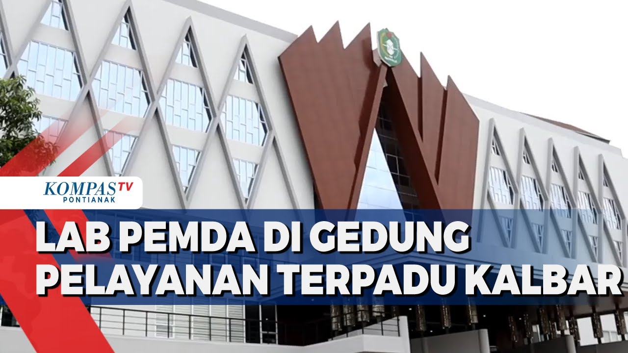 Gedung Terpadu Kalbar Miliki Lab Pemda, Sumber Edukasi Mengelola Pemerintahan