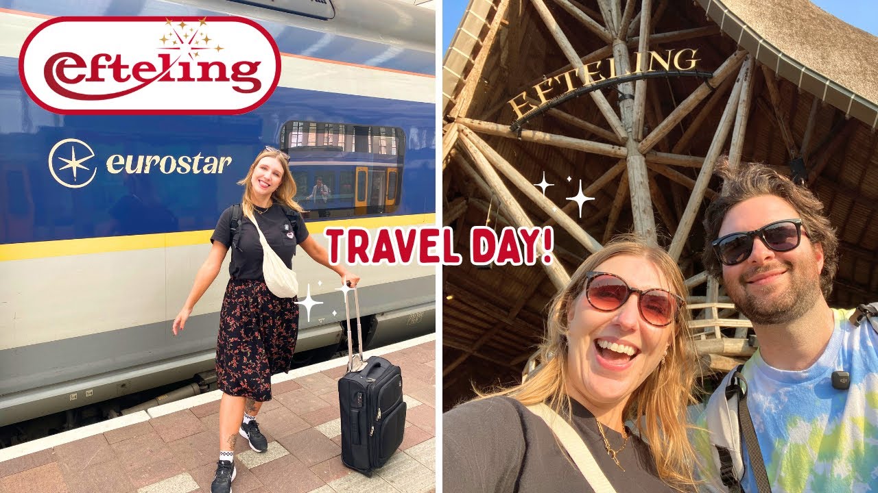 EUROSTAR TO EFTELING!🇳🇱 off to THE NETHERLANDS!