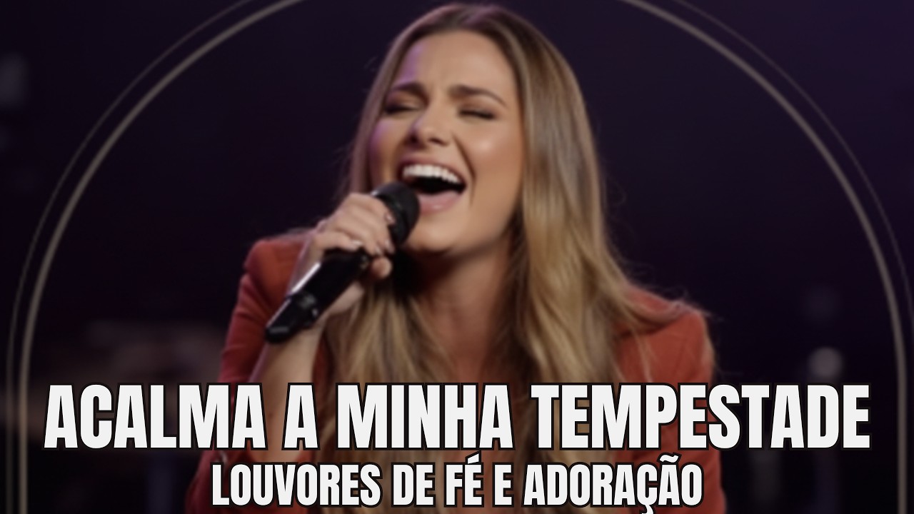 Acalma a minha tempestade | Louvores que te trazem esperança |Gospel 2026