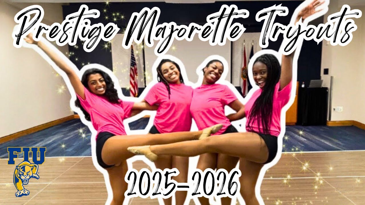 Prestige Majorette Auditions Fall 2025 | FIU