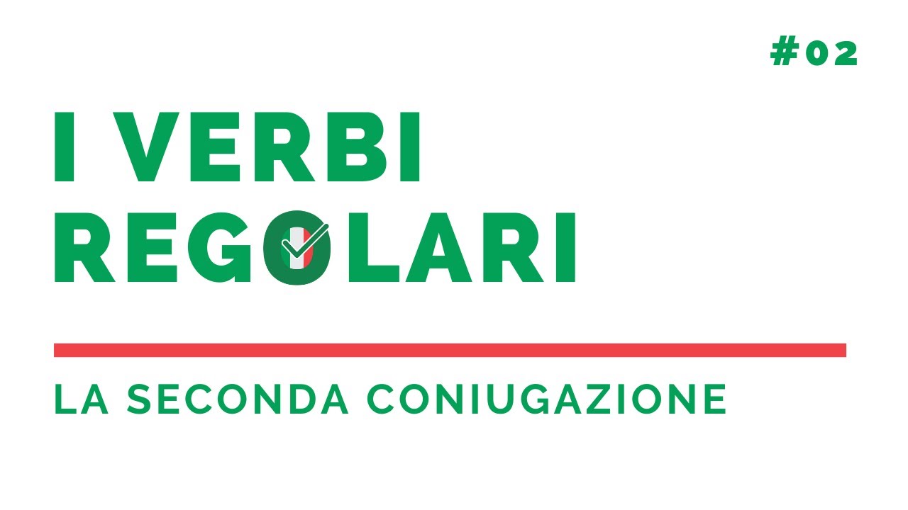 I verbi regolari | la seconda coniugazione