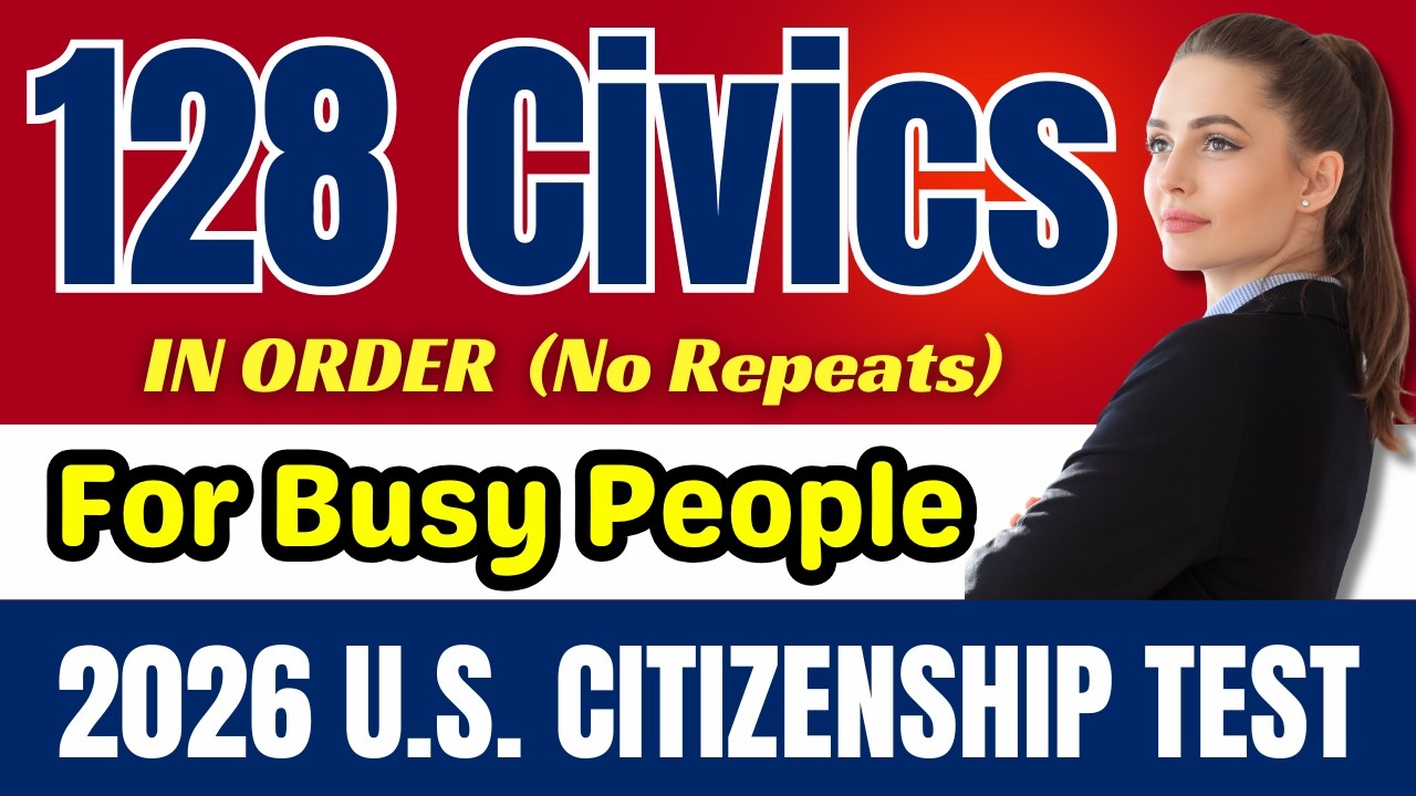 128 Civics Questions and Answers In Order (No Repeats) 2025 Version U.S. Citizenship Test | No.107