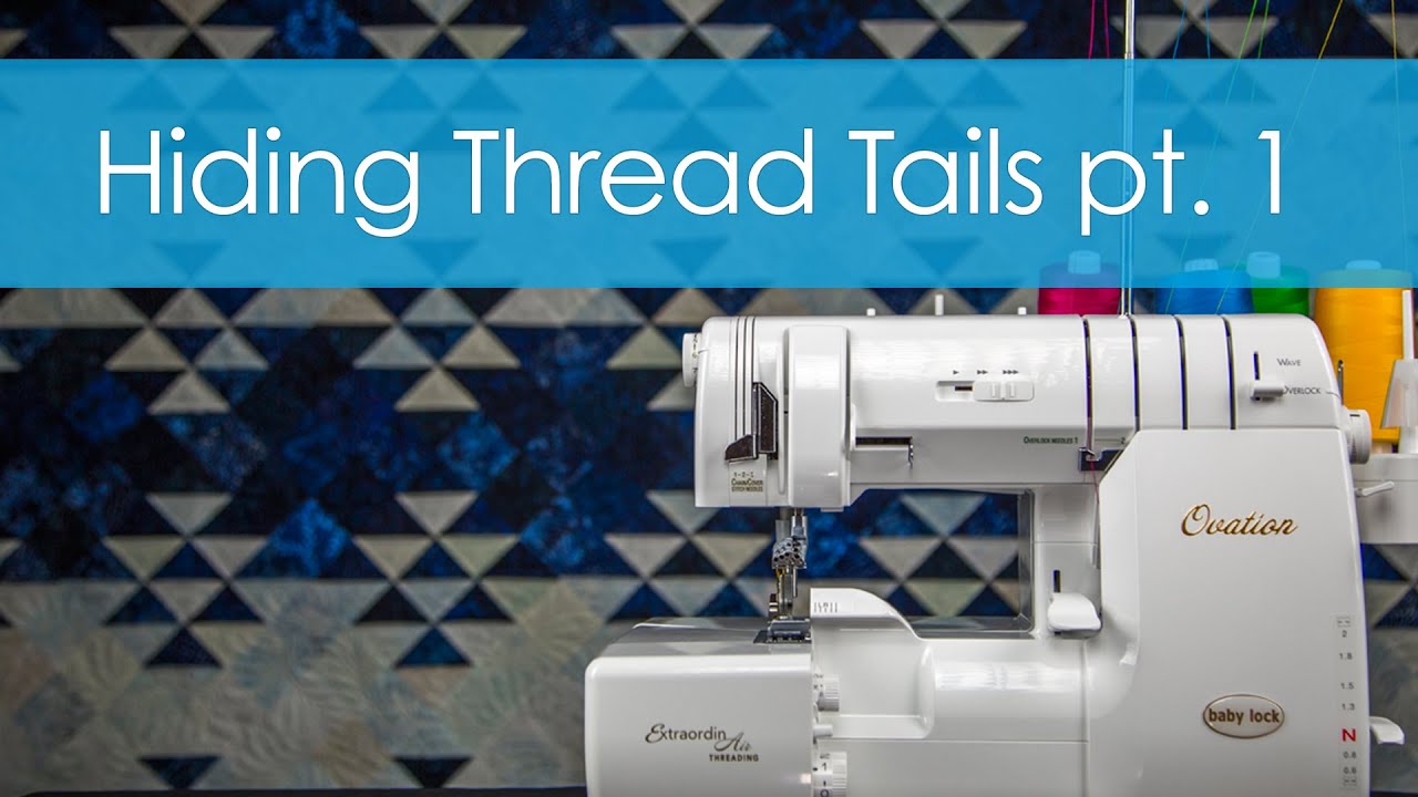 Hiding thread tails on a Serger