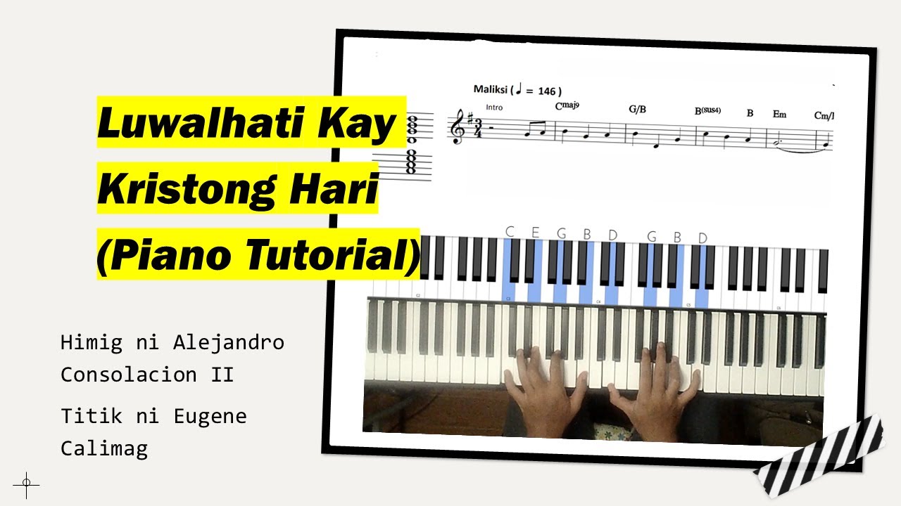 Luwalhati Kay Kristong Hari (piano tutorial) - Alejandro Consolacion II and Eugene Calimag