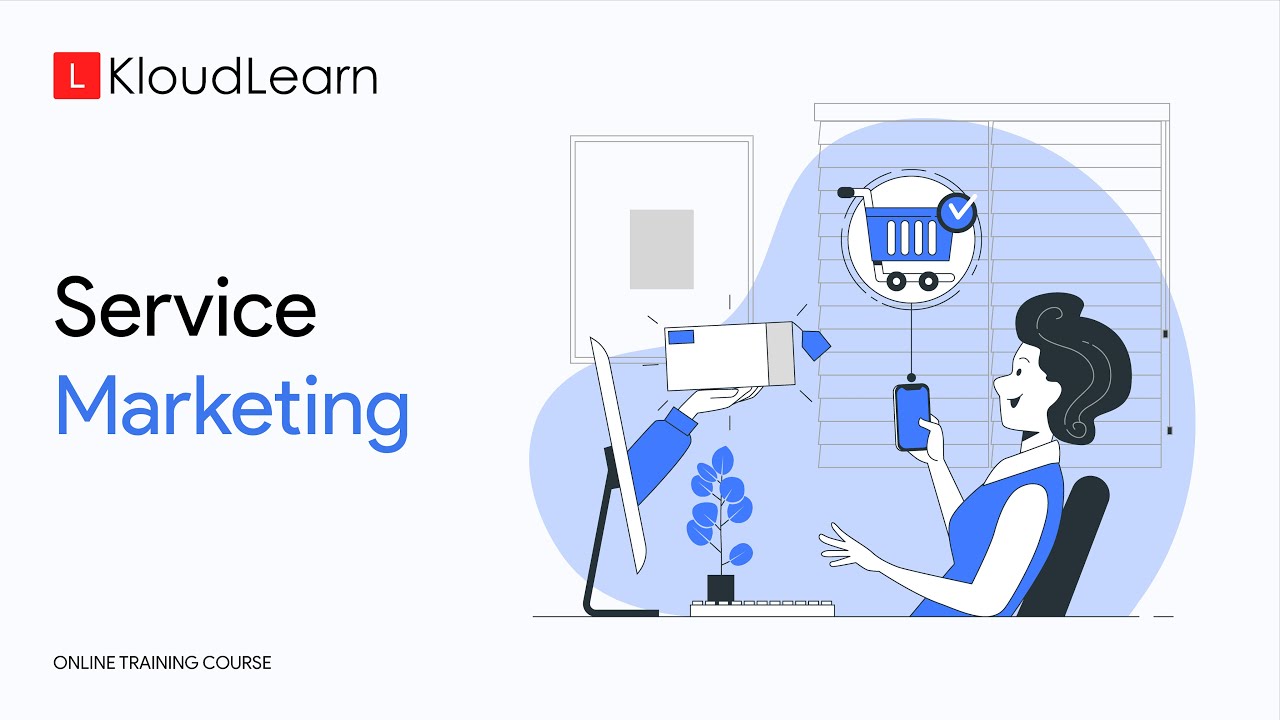Service Marketing | Online Training Course | KloudLearn Content Library