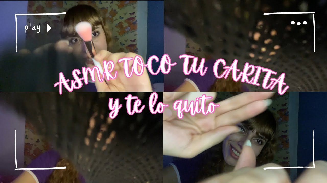 ASMR TOCO TU CARITA Y TE LO QUITO 💖