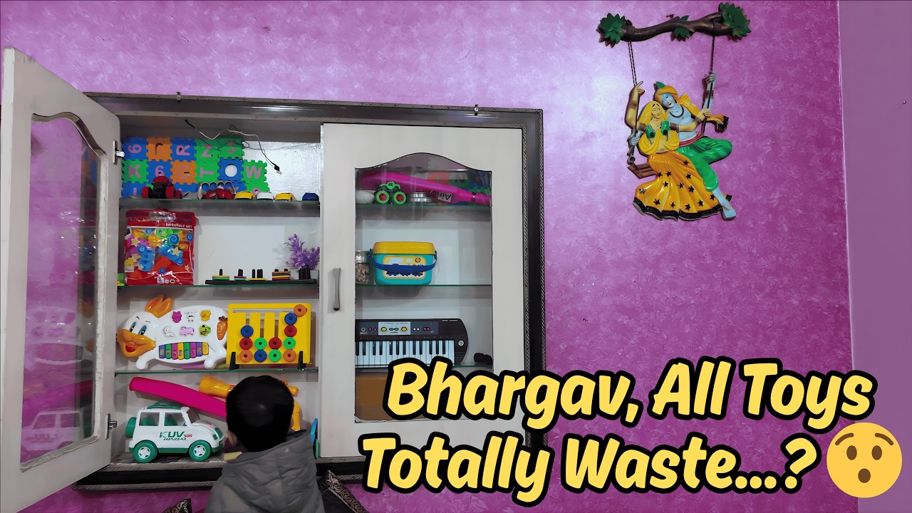 Kya Bhargav Ke Liye Ye Sab Toys Waste Hai? 😢