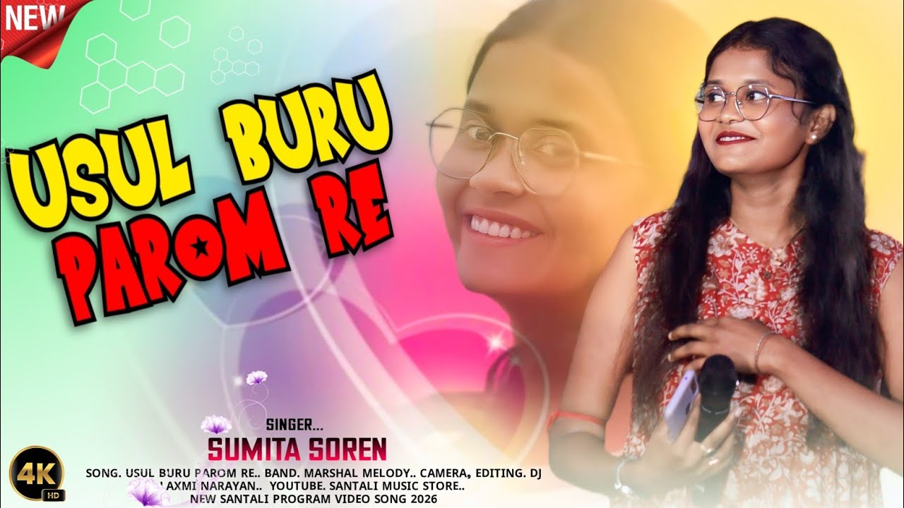 Usul Buru Parom Re || Sumita Soren || New Santali Program Video Song 2026