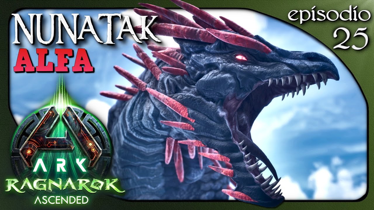 BATTAGLIA FINALE CONTRO NUNATAK ALFA ! | Ark Ragnarok Ascended ITA | EP.25