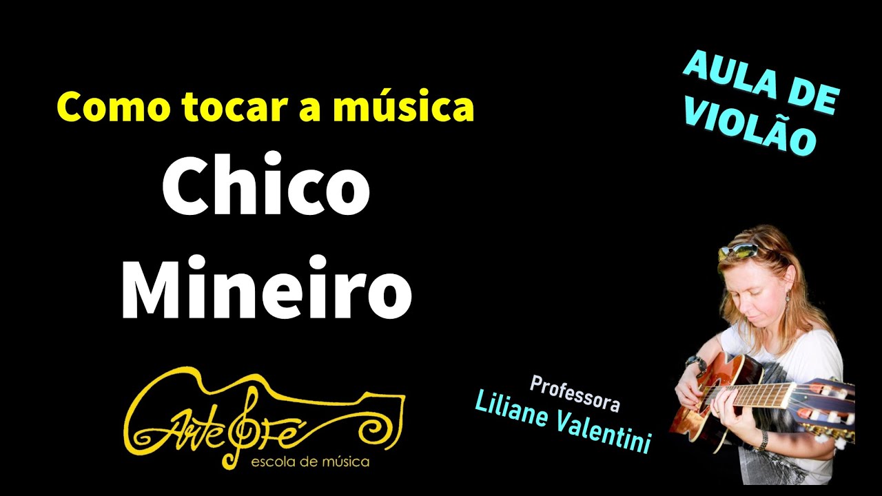 Como tocar a música Chico Mineiro
