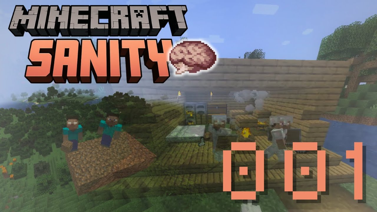 Minecraft Sanity, A S&Eacute;RIE #001, o come&ccedil;o das alucina&ccedil;&otilde;es kkkkkkkkk