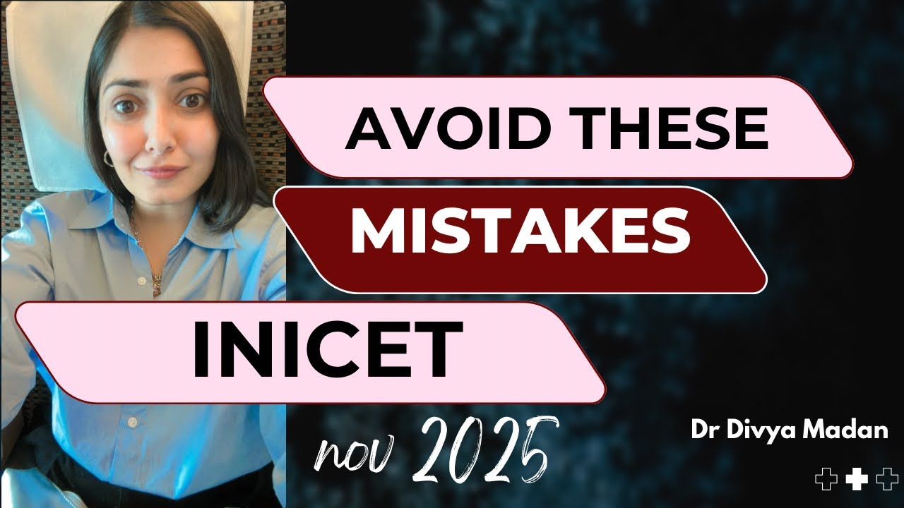 Mistakes to avoid if you&rsquo;re preparing for INICET!