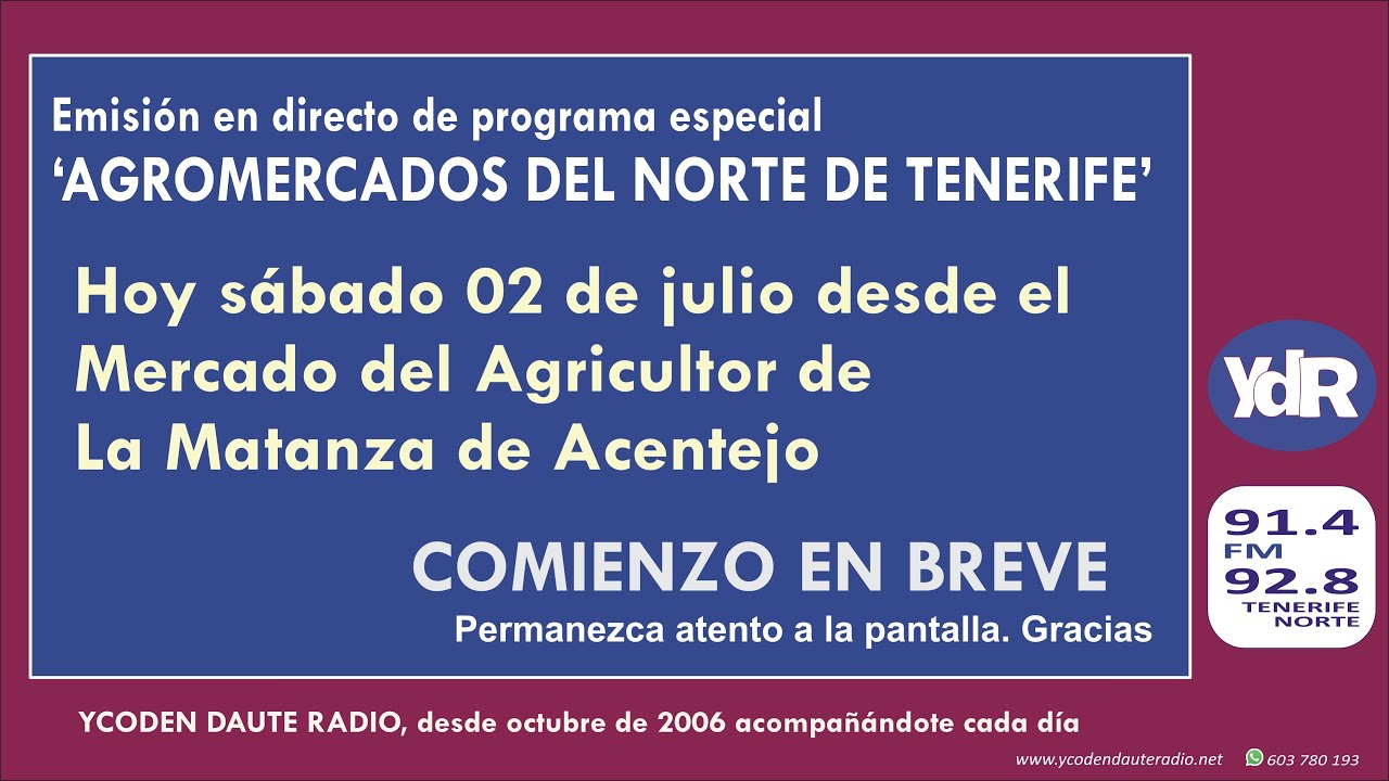 YCODEN DAUTE RADIO 02.07.2022 / Emisi&oacute;n en directo  desde el Mercado del Agricultor de La Matanza.