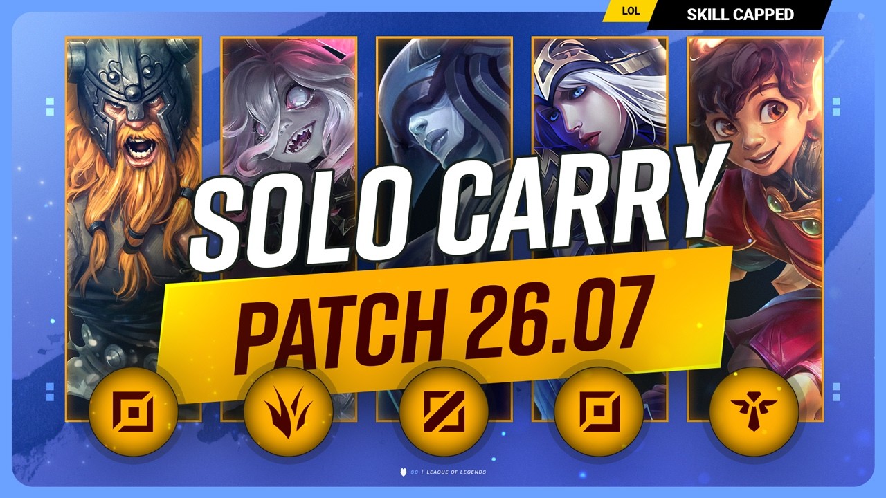 The NEW BEST SOLO CARRY CHAMPIONS on PATCH 26.07 - League of Legends