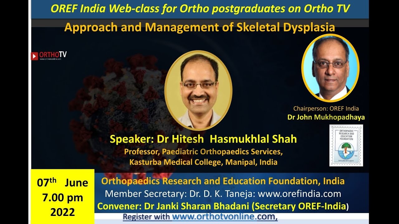 OREF India Webclass for Orthopaedic Postgraduates – Approach and Management of Skeletal Dysplasia