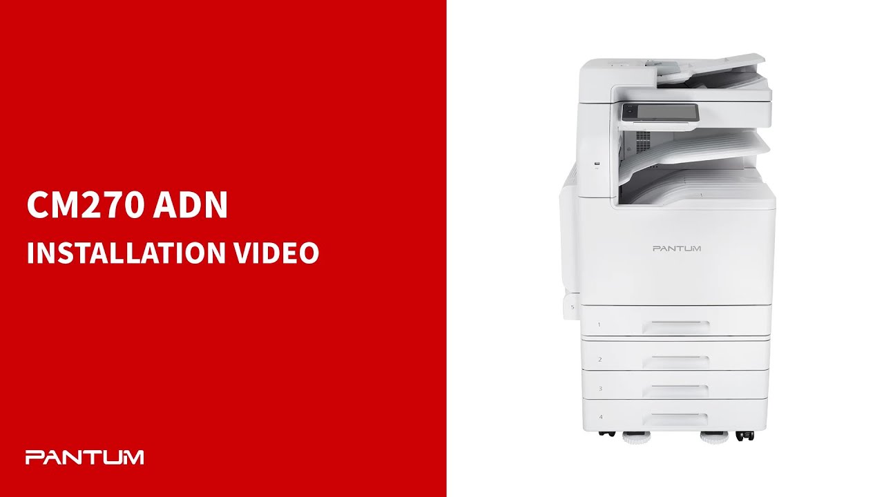 Pantum A3 printer CM270ADN Instrallation video