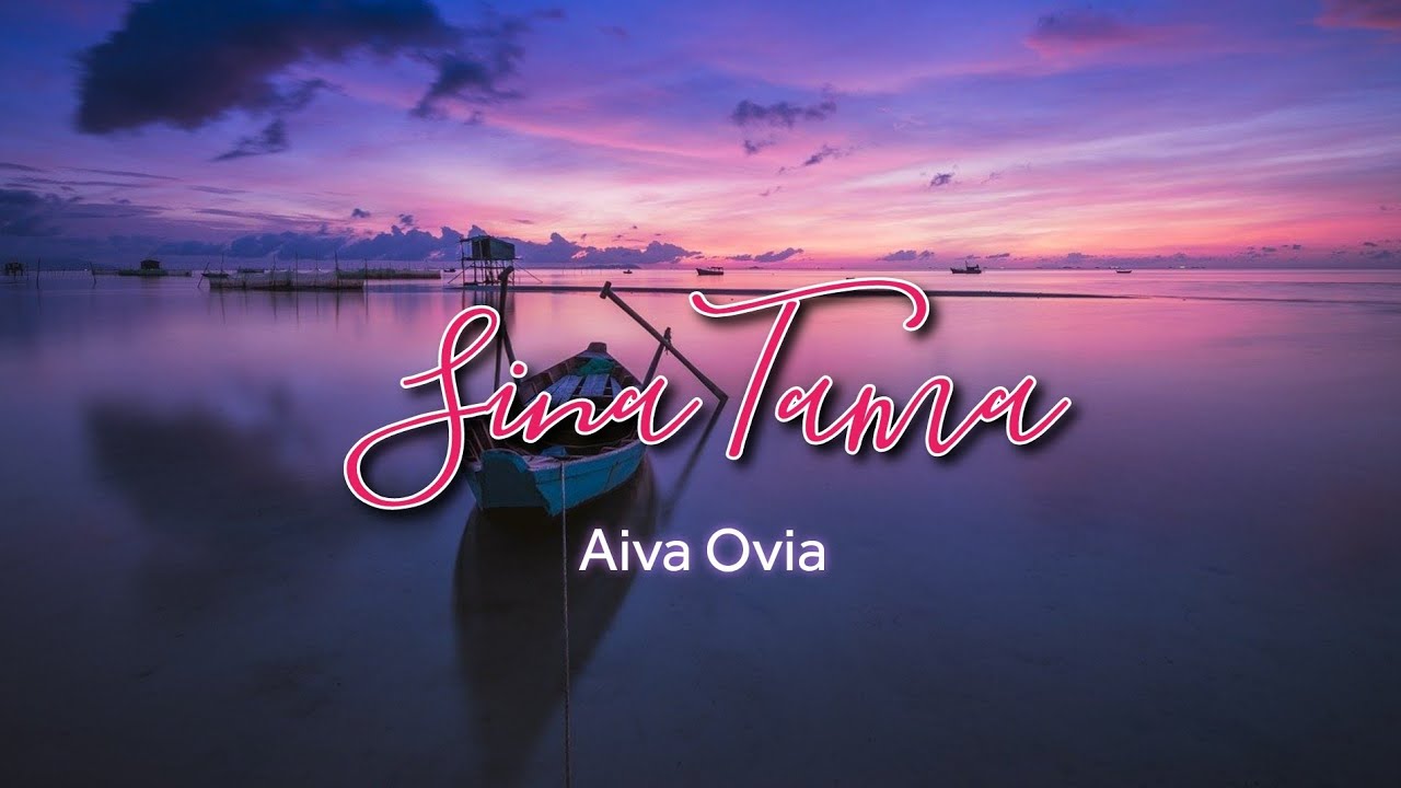 Aiva Ovia - Sina Tama