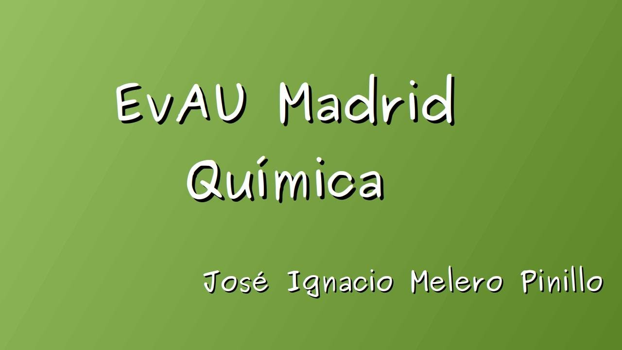 EvAU Quimica Madrid 2018 Ordinaria COINC opcion B ejercicio 3 ACIDO BASE EQUILIBRIO & NEUTRALIZACION