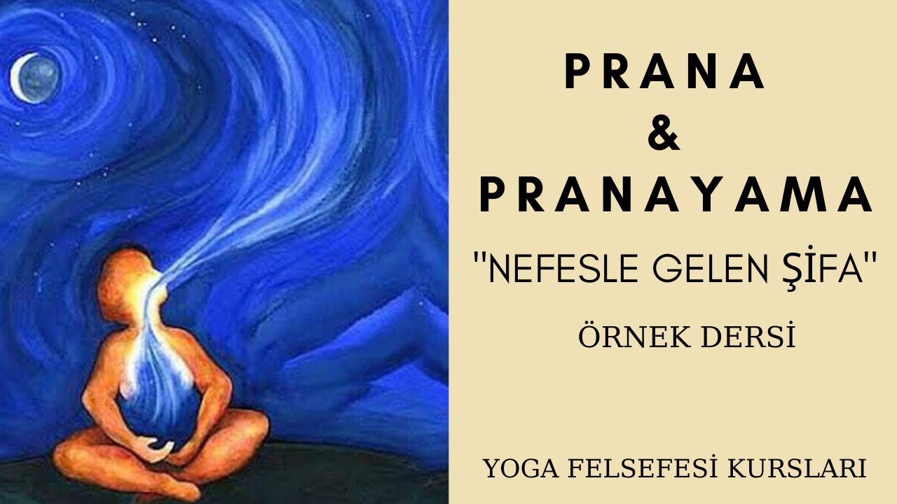“Pranayama: Nefesle Gelen Şifa” (Örnek Ders)